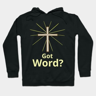 "Got Word?" Christian Gospel Witness Hoodie